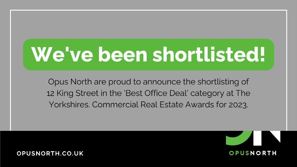 Opus North Shortlist for The Yorkshires, Commercial Real Estate Awards 2023 Opus North